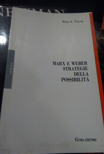 Mario toscano marx e weber - marx,